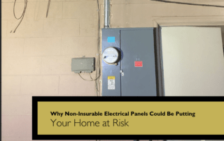 Electrical panel and meter on a beige wall; bottom banner reads 'Why Non-Insurable Electrical Panels Could Be Putting Your Home at Risk'.