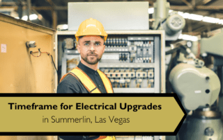 Timeframe for Electrical Upgrades in Summerlin, Las Vegas